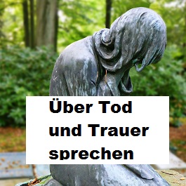 Über den Tod reden - Figur einer trauernden Frau